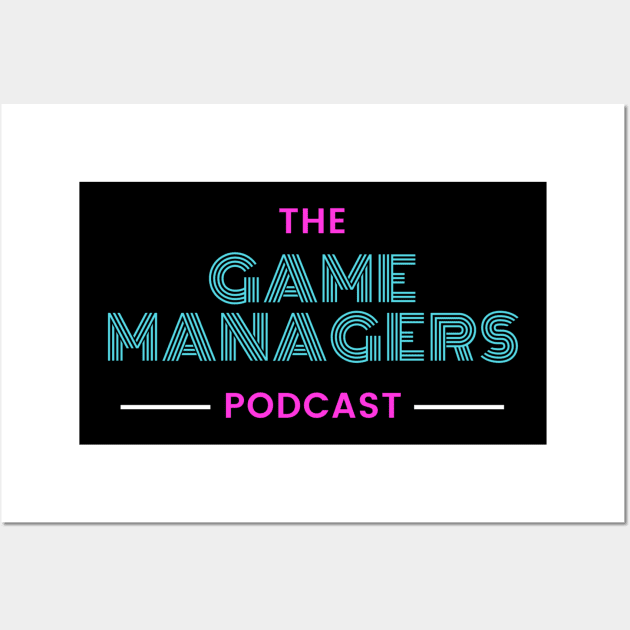 The Game Mangers Podcast Retro 3 Wall Art by TheGameManagersPodcast